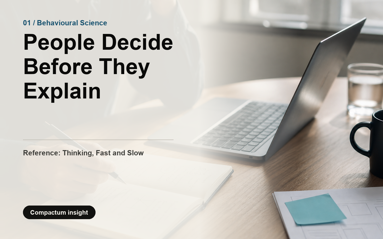 People Decide Before They Explain editorial visual
